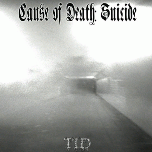 Cause Of Death: Suicide : Tid